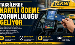 Taksilerde Kartlı Ödeme Zorunluluğu Geliyor