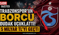 Trabzonspor’un Borcu Dudak Uçuklattı! 5 Milyar TL’yi Geçti