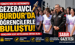 Türkiye'nin ilk astronotu Gezeravcı, Burdur'da öğrencilerle buluştu