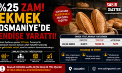 %25 Zam Ekmek Osmaniye’de Endişe Yarattı