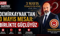 Demirkaynak’tan 3 Mayıs Mesajı: Birlikte Güçlüyüz