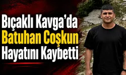 Kadirli'de Bıçaklı Kavgada Batuhan Coşkun Hayatını Kaybetti