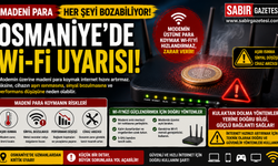 Madeni Para Her Şeyi Bozabiliyor! Osmaniye’de Wi-Fi Uyarısı