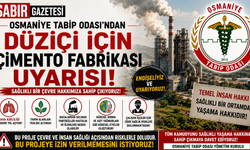 Osmaniye Tabip Odası’ndan Düziçi İçin Çimento Fabrikası Uyarısı