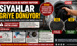 Osmaniyeliler Bu Hatayı Yapıyor! Siyahlar Griye Dönüyor