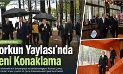 Zorkun Yaylası’nda Yeni Konaklama