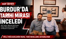 AGF Heyeti Burdur’da Tarihe Yolculuk Yaptı