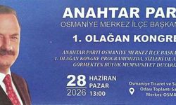 Anahtar Parti Osmaniye Merkez İlçe Kongresi 28 Haziran'da