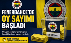 Fenerbahçe’de Oy Sayımı Başladı