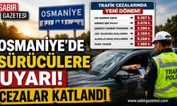 Osmaniye'de Sürücülere Uyarı Cezalar Katlandı