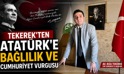 CHP İl Başkanı Tekerek'ten Atatürk'e Bağlılık Mesajı