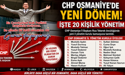 CHP Osmaniye'de Yeni Dönem! İşte 20 Kişilik Yönetim