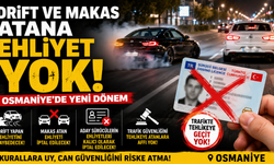 Drift ve Makas Atana Ehliyet Yok! Osmaniye'de Yeni Dönem