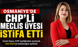 Osmaniye'de CHP'li Meclis Üyesi İstifa Etti