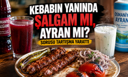 Kebabın Yanında Şalgam mı, Ayran mı ?  Sorusu Tartışma Yarattı