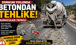 Zorkun Yolunda Betondan Tehlike! Sürücüler Tepkili