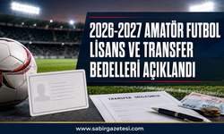 2026-2027  Amatör Futbolda Lisans ve Transfer Bedelleri Açıklandı
