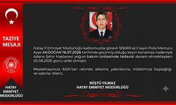 Hatay Emniyet Müdürlüğünden Duygulandıran Taziye Mesajı