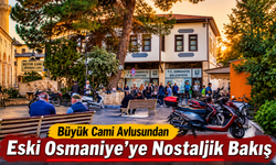 Büyük Cami Avlusundan Eski Osmaniye'ye Nostaljik Bakış