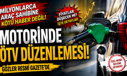 Depoyu dolduracaklar dikkat! Motorinde ÖTV düzenlemesi geliyor