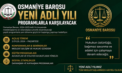 Osmaniye Barosu Yeni Adli Yılı Programlarla Karşılayacak