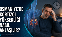 Osmaniye’de Kortizol Yüksekliği Nasıl Anlaşılır?