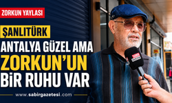 Şanlıtürk “Antalya Güzel Ama Zorkun’un Bir Ruhu Var”