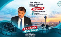 Türk Dünyası Genç Sinemacıları Ankara’da Buluşuyor