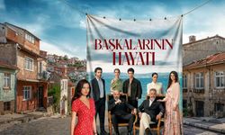 Başkalarının Hayatı Dizisi Oyuncuları ve Konusu Ne?