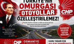 CHP Osmaniye’den Otoyol Özelleştirmesine Tepki Geldi