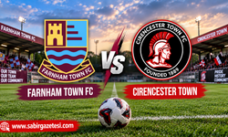 Farnham Town FC - Cirencester Town Maçı Ne Zaman?
