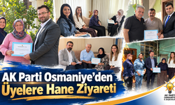 AK Parti Osmaniye’den Üyelere Hane Ziyareti