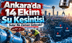 Ankara’da 14 Ekim Su Kesintisi Sular Ne Zaman Gelecek?