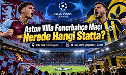 Aston Villa Fenerbahçe Maçı Nerede Hangi Statta?