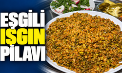 Eşgili Işgın Pilavı Sofralara Farklı Bir Tat Katıyor