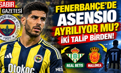 Fenerbahçe'de Asensio Ayrılıyor mu İki Talip Birden!