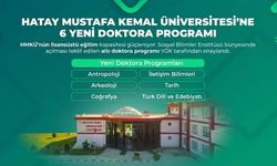 Hatay MKÜ’ye YÖK Onaylı 6 Yeni Doktora Programı