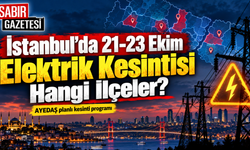 İstanbul’da 21-23 Ekim Elektrik Kesintisi Hangi İlçeler?