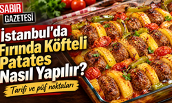 İstanbul'da Fırında Köfteli Patates Nasıl Yapılır?