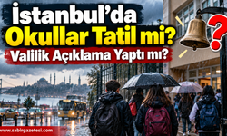 İstanbul'da Okullar Tatil mi? Valilik Açıklama Yaptı mı?