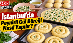 İstanbul'da Peynirli Gül Böreği Nasıl Yapılır?