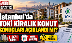 İstanbul'da TOKİ Kiralık Konut Sonuçları Açıklandı mı?