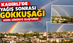 Kadirli'de Yağmur Sonrası Gökkuşağı Görsel Şölen Sundu