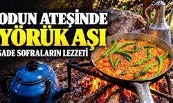 Odun Ateşinde Yörük Aşı: Sade Sofraların Lezzeti