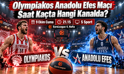 Olympiakos Anadolu Efes Maçı Saat Kaçta Hangi Kanalda?