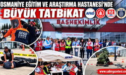 Osmaniye Eğitim ve Araştırma Hastanesi'nde Büyük Tatbikat