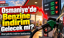 Osmaniye'de Benzine İndirim Gelecek mi?