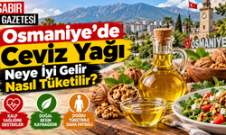 Osmaniye’de Ceviz Yağı Neye İyi Gelir Nasıl Tüketilir?