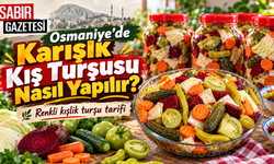 Osmaniye'de Karışık Kış Turşusu Nasıl Yapılır?