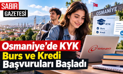 Osmaniye’de KYK Burs ve Kredi Başvuruları Başladı